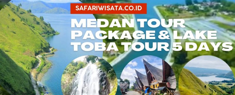 Medan Tour Package